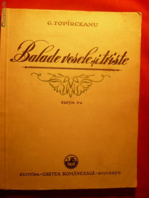 G. TOPARCEANU - BALADE VESELE SI TRISTE - ed.1939 foto