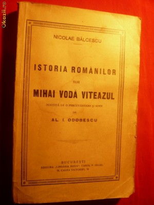 N.Balcescu - Istoria Rom.sub Mihai Voda Viteazul - cca.1930 foto