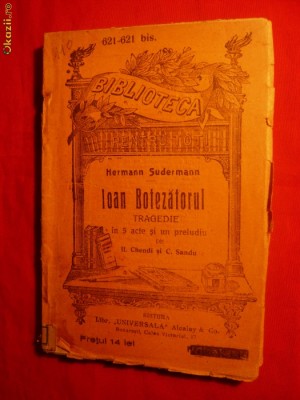 Hermann Sudermann -Ioan Botezatorul - BPT -Ed. Interbelica foto