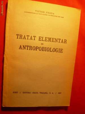 Victor Preda - Tratat Elem. de Antropobiologie - 1947 foto