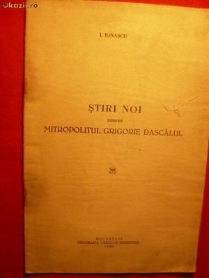 I.IONASCU - Stiri noi - Mitropolitul Grigorie Dascalul- 1938 foto