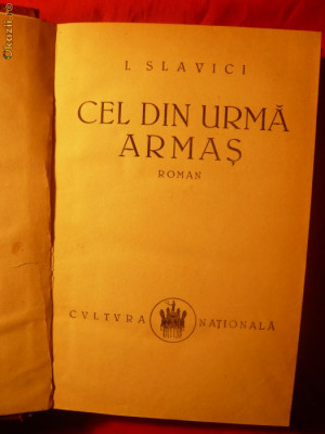 IOAN SLAVICI - CEL DIN URMA ARMAS -Prima Ed. 1923 foto