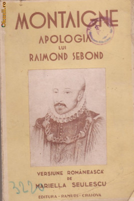 Montaigne / Apologia lui Raimond Sebond (editie 1940) foto
