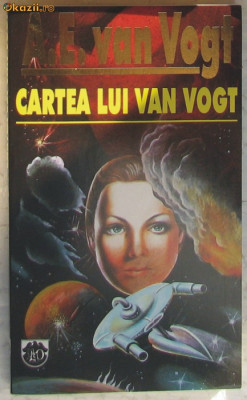 Volum - Carti - RAO ( 795 ) - Cartea lui Van Vogt - A.E. van VOGT foto