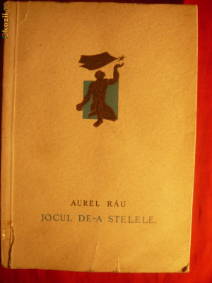 AUREL RAU - JOCUL DE-A STELELE - poezii ,Prima Ed.1963 foto