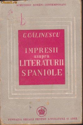 G.Calinescu / Impresii asupra literaturii spaniole (ed.I - 1946) foto