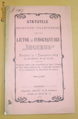Statut Soc. Filantropice ,,INGERUL&amp;amp;quot; Bucuresci 1904 foto