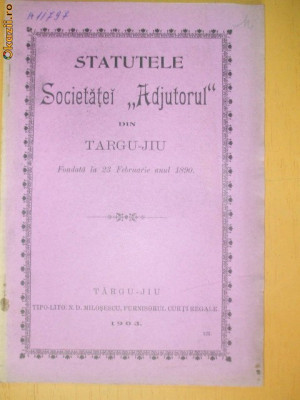 Statut Soc. ,,ADJUTORUL&amp;amp;quot; Tg Jiu 1903 foto