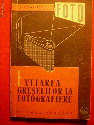 Evitarea Greselilor la Fotografie - de S.Comanescu - 1962 foto