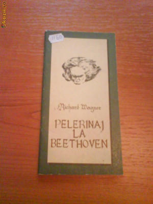 1160 Richard Wagner Pelerinaj la Beethoven foto