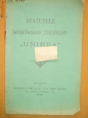 Statut Soc. funct. casei scolelor ,,UNIREA&amp;amp;quot; Buc. 1902 foto