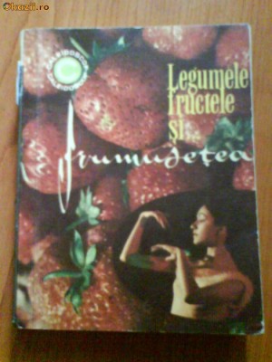 1572 Mariana Ionescu Legumele, fructele si frumusetea foto