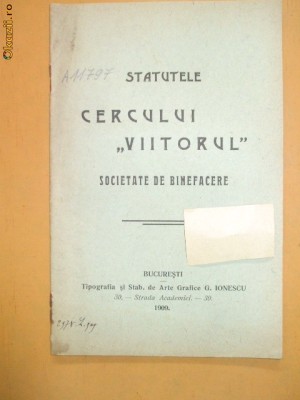 Statut Soc. binefacere ,, VIITORUL&amp;amp;quot; Buc. 1909 foto
