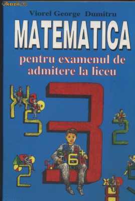 Matematica pentru examenul de admitere la liceu foto