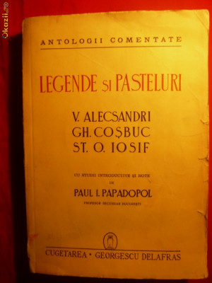 Legende si Pasteluri - V.Alecsandri ,G.Cosbuc ,St.O.Iosif- 1943 foto