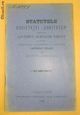 Statut-Soc. CARITATEA -Elevi saraci-Dambovita-1901 foto