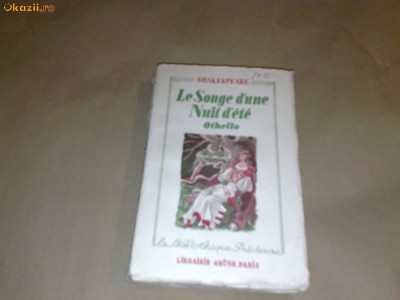 Shakespeare - Le Songe d&amp;#039;une Nuit d&amp;#039;ete / Othello 1939 (franceza) foto