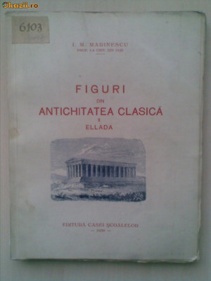 I. M. MARINESCU - FIGURI DIN ANTICHITATEA CLASICA ELIADA {1930} foto