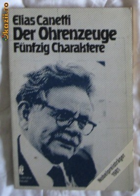 E Canetti Der Ohrenzeuge 50 Charaktere Hanser 1981 foto