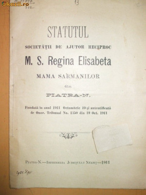 Statut Soc. ajutor ,,Regina Elisabeta&amp;amp;quot; Piatra N. 1911 foto