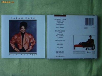 SARAH DASH - You&amp;#039;re All I Need - C D Original ca NOU foto