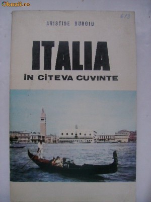 Aristide Buhoiu - Italia in cateva / citeva cuvinte (cu harta) foto