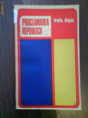 2093 Trofin Hagan Proclamarea Republicii foto