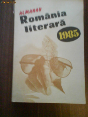 2140 Almanah Romania Literara 1985 foto