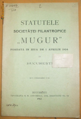 Statute Soc. filantropica ,,Mugur&amp;amp;quot; Buc. 1912 foto