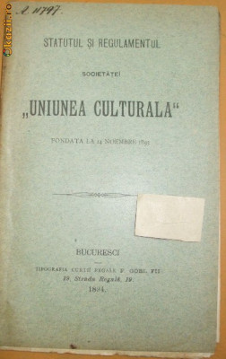 Statut si regulament soc. ,,Uniunea culturala&amp;amp;quot; Buc. 1894 foto