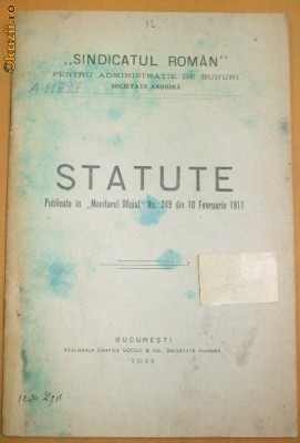 Statut Sindicatul roman admin. bunuri Buc. 1911 foto