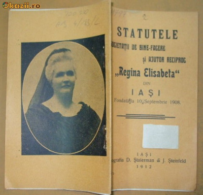 Statute Soc. Binafcere ,,Regina Elisabeta&amp;amp;quot; Iasi 1912 foto