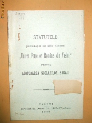 Statut Soc. Binefacere ,,Unirea fem. romane&amp;amp;quot; Vaslui 1909 foto