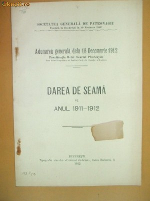 Dare de seama Soc. generala patronagiu Buc. 1912 foto