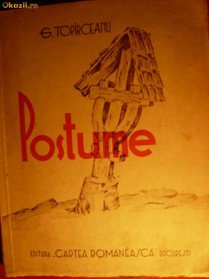 G. TOPARCEANU - POSTUME - Ed.Cartea Romaneasca-1948 foto