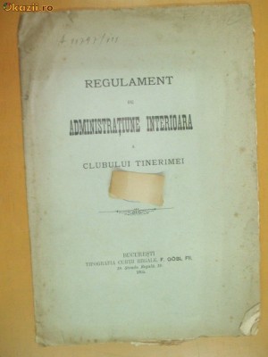 Regulament admin. a clubului tinerimei Buc. 1905 foto