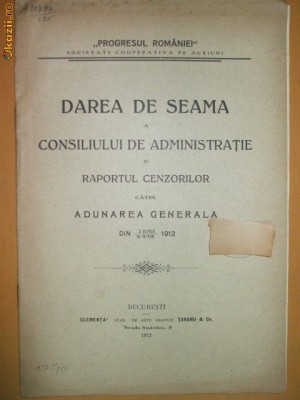 Dare de seama Soc. ,,Progresul Romaniei&amp;amp;quot; Buc. 1912 foto