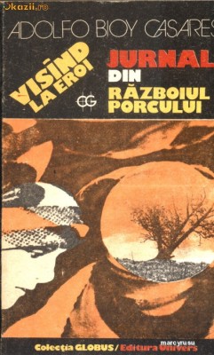 Visind la eroi. Jurnal din razboiul porcului foto