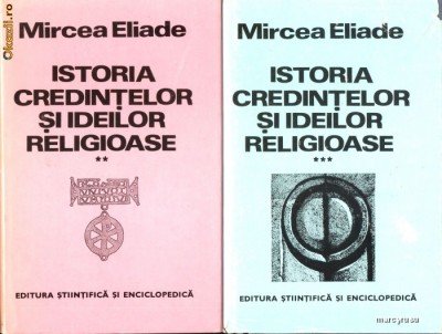 Istoria credintelor si ideilor religioase, vol. II-III foto