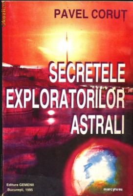 Secretele exploratorilor astrali foto