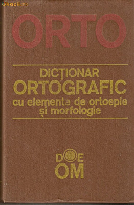 Dictionar ortografic cu elemente de ortoepie si morfologie foto