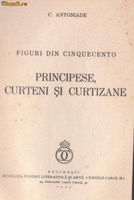 C.Antoniade / Principese,curteni si curtezane (1939) foto