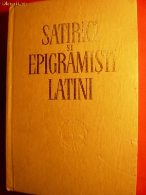 Satirici si Epigramisti Latini- Pagini de Antologie -E.L.U. 1967 foto
