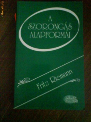2376Fritz Riemann a Szorongas Alapformai foto