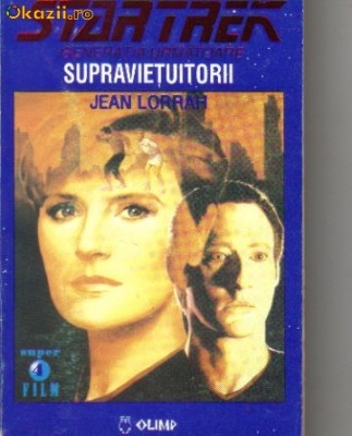 J Lorrah - Star Trek generatia urmatoare * Supravietuitorii foto