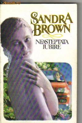 Sandra Brown - Neasteptata iubire foto