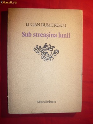 Lucian Dumitrescu - Sub streasina lumii -Versuri - autograf foto