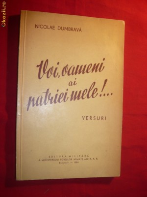 Nicolae Dumbrava -Voi, oameni ai patriei mele !-Prima Ed.-1954 foto