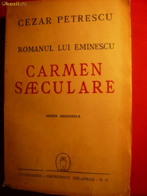 CEZAR PETRESCU - CARMEN SAECULARE - Ed.definitiva1945 foto