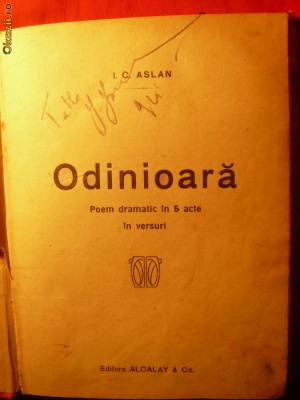I.C.ASLAN - ODINIOARA -Poem dramatic in 5 acte -cca.1920 foto